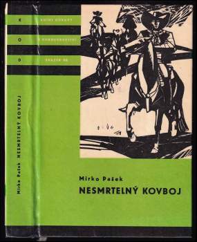Mirko Pašek: Nesmrtelný kovboj
