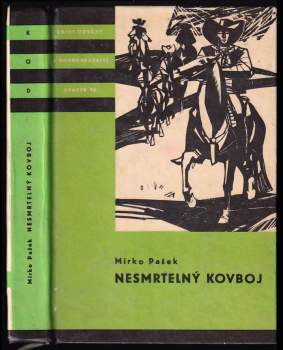 Mirko Pašek: Nesmrtelný kovboj