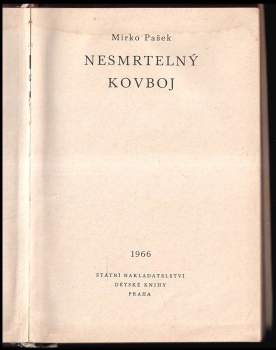 Mirko Pašek: Nesmrtelný kovboj