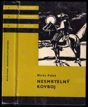 Mirko Pašek: Nesmrtelný kovboj