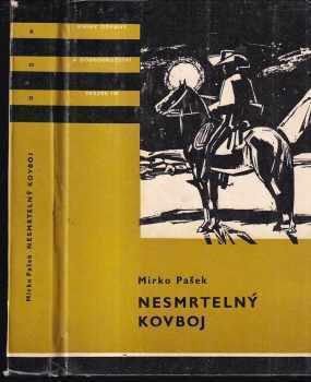 Nesmrtelný kovboj - Mirko Pašek (1976, Albatros) - ID: 754716