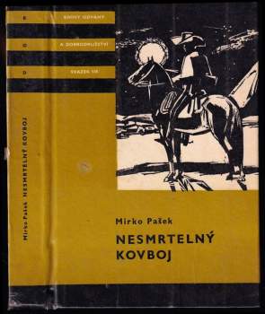 Mirko Pašek: Nesmrtelný kovboj