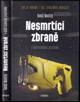 Nesmrtící zbraně a další technické prostředky