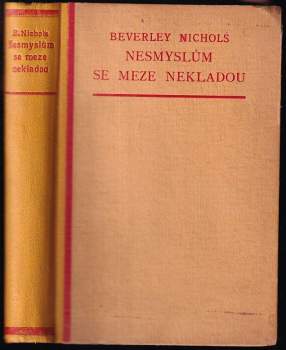 Beverley Nichols: Nesmyslům se meze nekladou