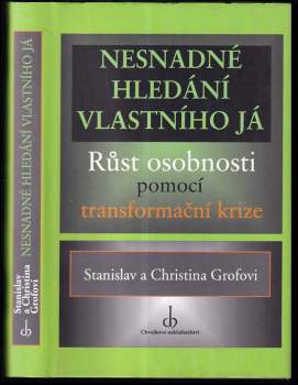 Nesnadné hledání vlastního já : růst osobnosti pomocí transformační krize