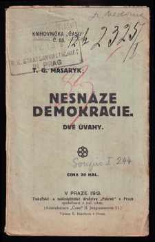 Tomáš Garrigue Masaryk: Nesnáze demokracie