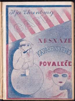 Il'ja Grigor'jevič Èrenburg: Nesnáze kavárenského povaleče