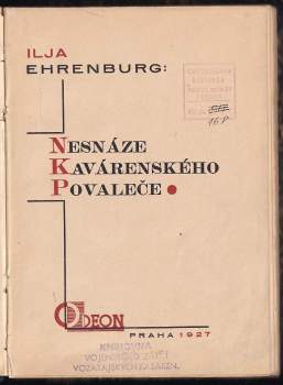 Il'ja Grigor'jevič Èrenburg: Nesnáze kavárenského povaleče