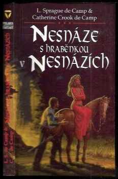 Nesnáze s hraběnkou v nesnázích - L. Sprague De Camp, Catherine Crook De Camp (1995, Polaris) - ID: 515051