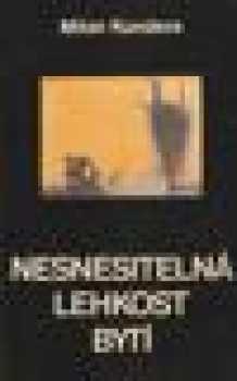 Nesnesitelná lehkost bytí