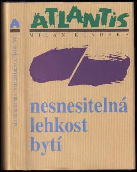 Nesnesitelná lehkost bytí