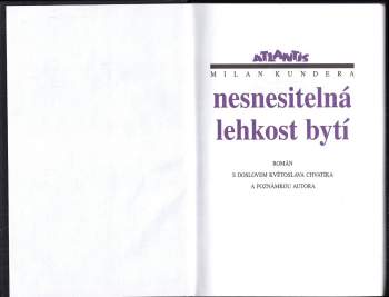 Milan Kundera: Nesnesitelná lehkost bytí