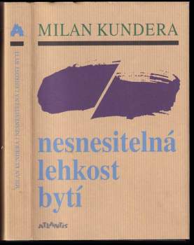 Nesnesitelná lehkost bytí