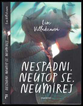 Nespadni, neutop se, neumírej