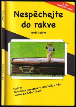 Nespěchejte do rakve