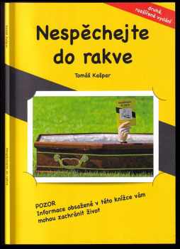 Nespěchejte do rakve