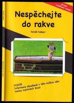 Nespěchejte do rakve