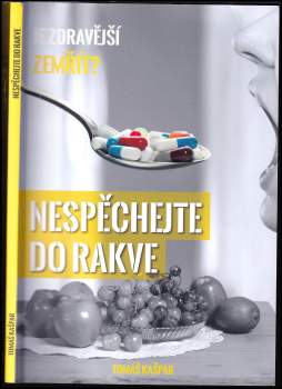 Tomáš Kašpar: Nespěchejte do rakve
