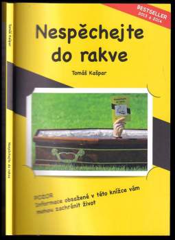 Nespěchejte do rakve