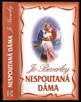 Jo Beverley: Nespoutaná dáma