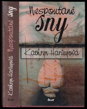 Kathryn Harvey: Nespoutané sny