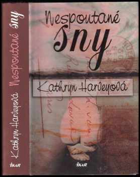 Kathryn Harvey: Nespoutané sny