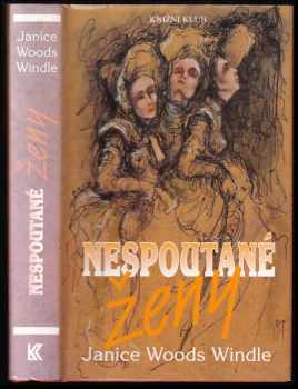 Janice Woods Windle: Nespoutané ženy