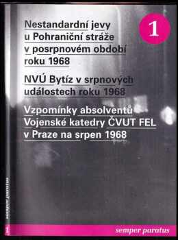 Martin Pulec: Nestandardní jevy u Pohraniční stráže v posrpnovém období roku 1968