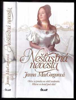 Janna Mac Gregor: Nešťastná nevesta