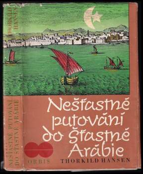 Thorkild Hansen: Nešťastné putování do šťastné Arábie
