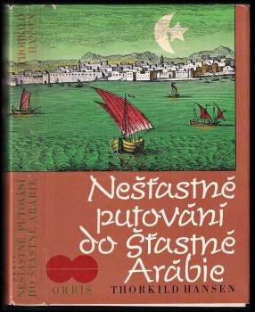 Nešťastné putování do šťastné Arábie