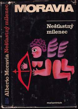 Alberto Moravia: Nešťastný milenec