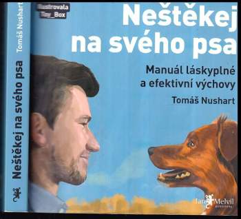 Tomáš Nushart: Neštěkej na svého psa
