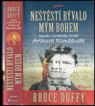 Bruce Duffy: Neštěstí bývalo mým bohem