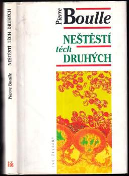 Pierre Boulle: Neštěstí těch druhých