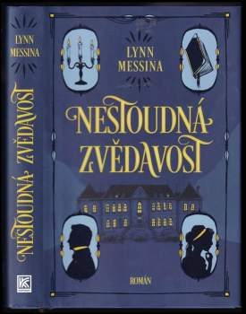 Lynn Messina: Nestoudná zvědavost