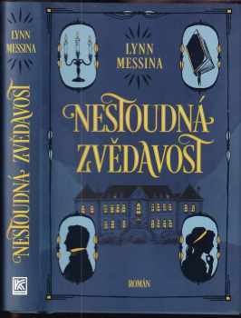 Lynn Messina: Nestoudná zvědavost