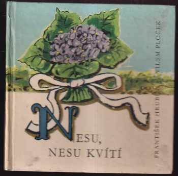 Nesu, nesu kvítí