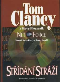 Net Force : Střídání stráží - Tom Clancy, Steve R Pieczenik (2004, BB art) - ID: 693368