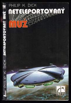 Philip K Dick: Neteleportovaný muž