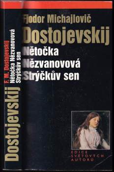 Nětočka Nězvanovová ; Strýčkův sen