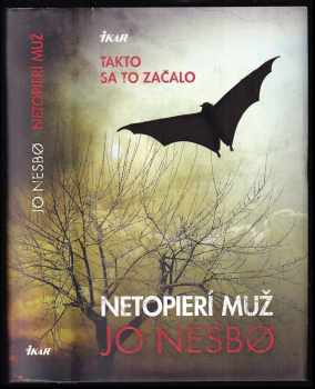 Jo Nesbø: Netopierí muž