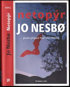 Netopýr : [1.] - první případ Harryho Holea - Jo Nesbø (2013, Kniha Zlín) - ID: 818751