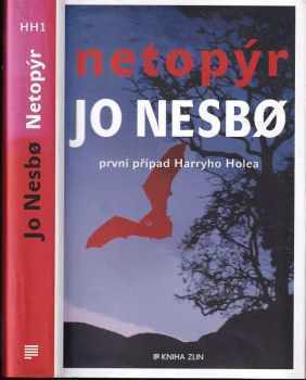 Netopýr : [1.] - první případ Harryho Holea - Jo Nesbø (2013, Kniha Zlín) - ID: 1670664