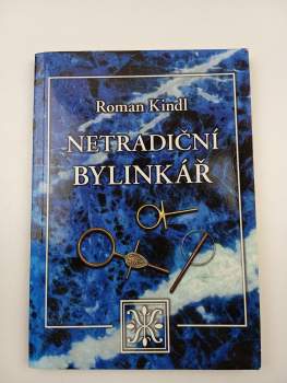 Roman Kindl: Netradiční bylinkář