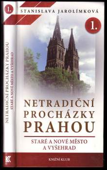 Stanislava Jarolímková: Netradiční procházky Prahou