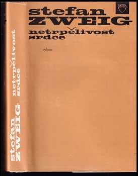 Stefan Zweig: Netrpělivost srdce