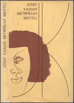 Netrpěliví motýli