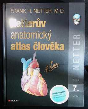 Frank H Netter: Netterov anatomický atlas človeka