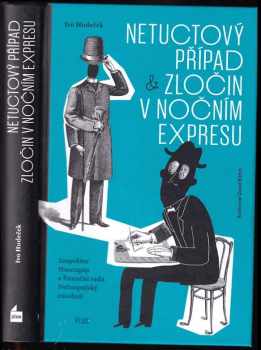 Ivo Hudeček: Netuctový případ plus Zločin v nočním expresu
